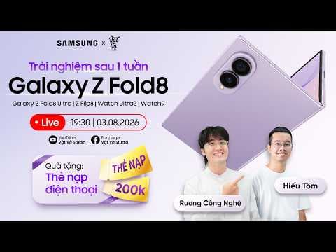 Thumbnail: Galaxy Z Fold8 sau một tuần sử dụng